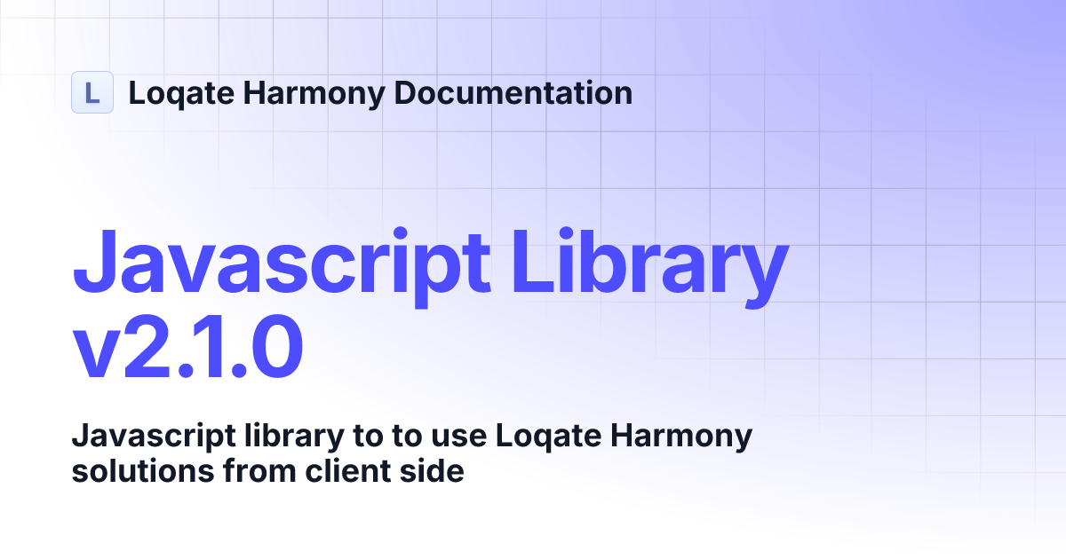 Javascript Library v2.1.0 | Loqate Harmony Documentation