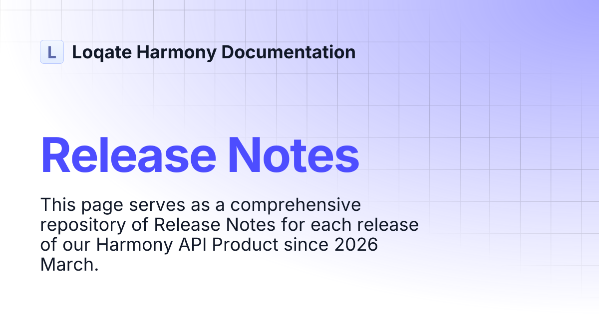 Release Notes | Loqate Harmony Documentation