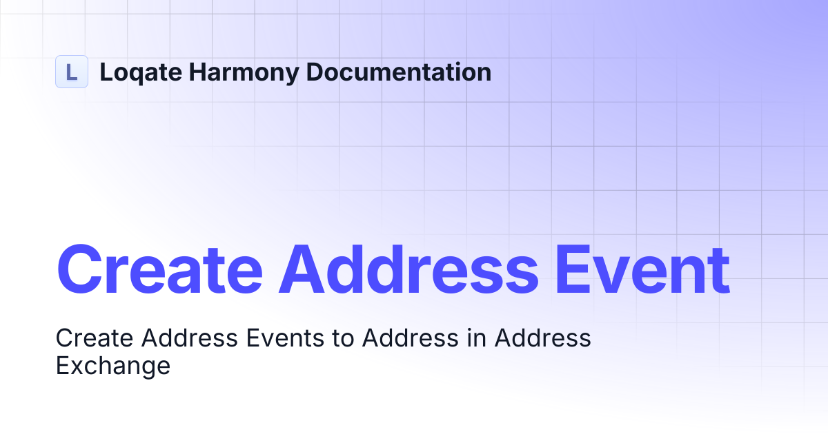 Create Address Event | Loqate Harmony Documentation